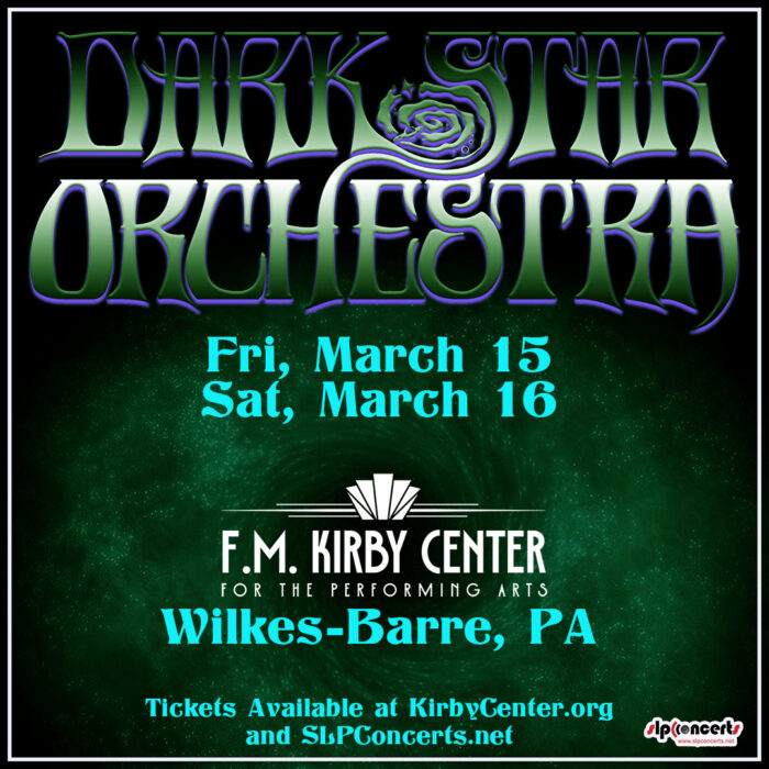 Dark Star Orchestra logo in green and purple on a black and dark green background. Friday, March 15, and Saturday, March 16, show dates are listed, along with the F.M. Kirby Center For the Performing Arts logo and SLP Concerts logo.